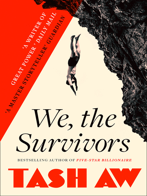 Title details for We, the Survivors by Tash Aw - Available